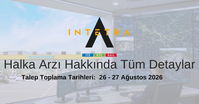 İntetra Teknoloji ve Bilişim Hizmetleri A.Ş. Halka Arzı ve Tüm Detayları